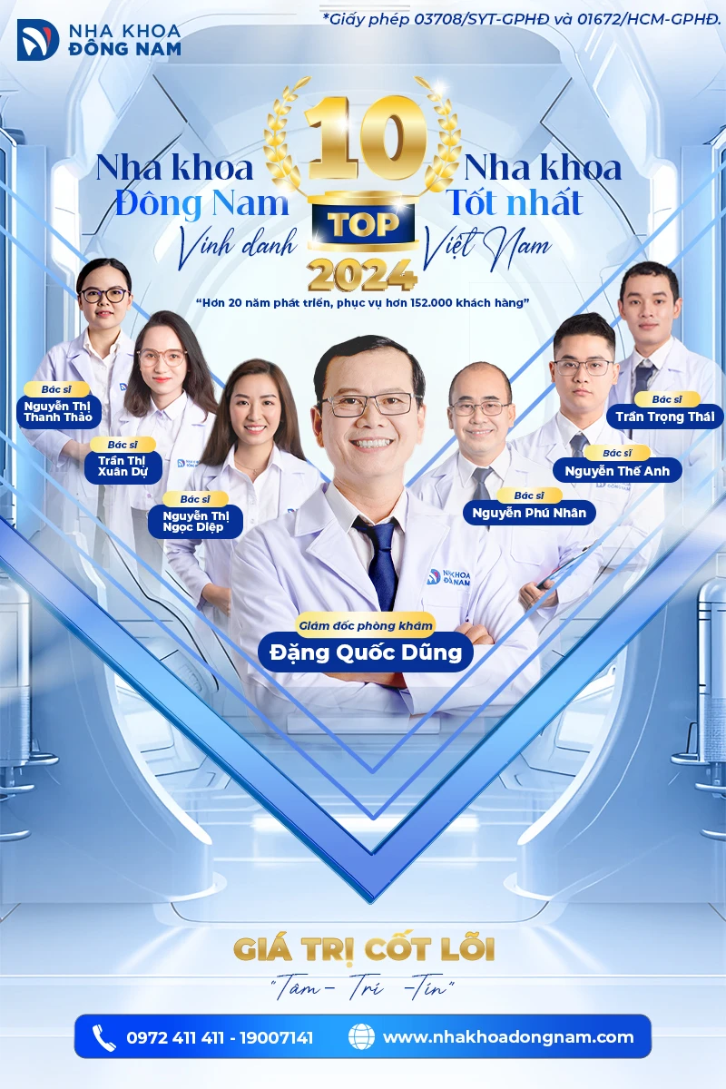 Nha khoa Đông Nam: Top 10 phòng khám nha khoa tốt nhất